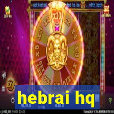 hebrai hq